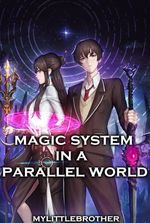 Magic System in a Parallel World